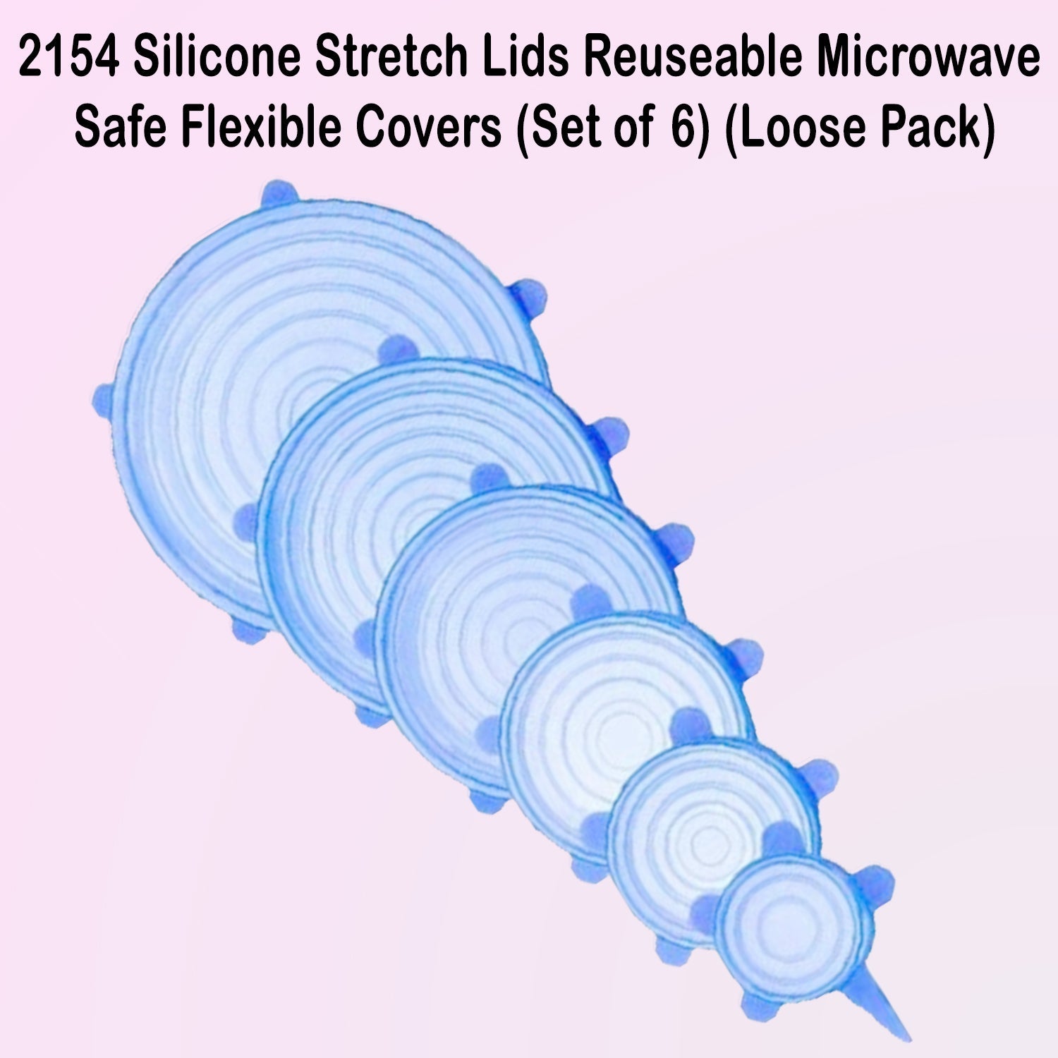 Silicone Stretch Lids Reuseable Microwave Safe Flexible Covers (Set of 6) (Loose Pack) - Image 3